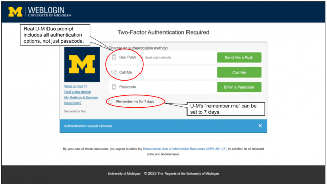 A screen shot of the real U-M Duo prompt, with a circle around the options of authorizing using phone call or push in addition to a passcode. Also, a circle around the "remember me" checkbox that can be set for 7 days.
