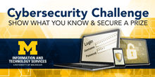 Cybersecurity Challenge. Share what you know and win a prize.
