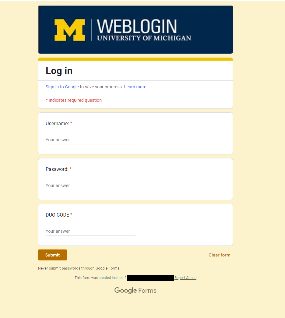 U-M branded Google form asking for login credentials and Duo pass code used by scammers.