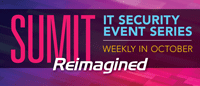 SUMIT Reimagined IT Security Event Series, weekly in October