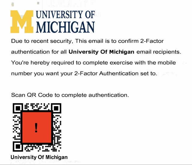 Screenshot of fake U-M email message with a fake QR code that is a scam. It asks for the recipient to scan the code and then enter personal information into a phishing site.