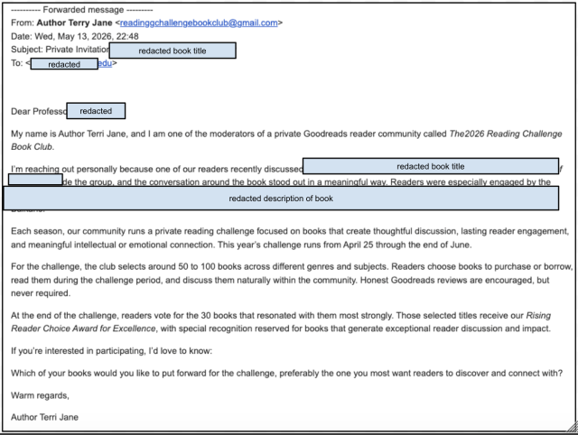 Fraudulent email sent to authors inviting them to have their work included in a book club. The email message names the book and provides a description of the work and is complimentary of the work.