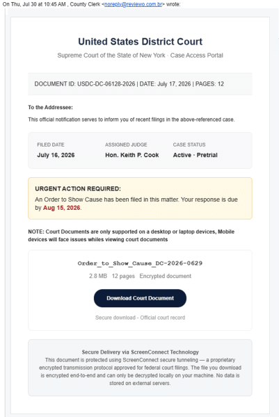 This is an example of an emerging phishing technique to trick you into running maliciously-configured remote access software. The phishing email has a "Download Court Document" link that opens a fraudulent website where you would download remote access software. 