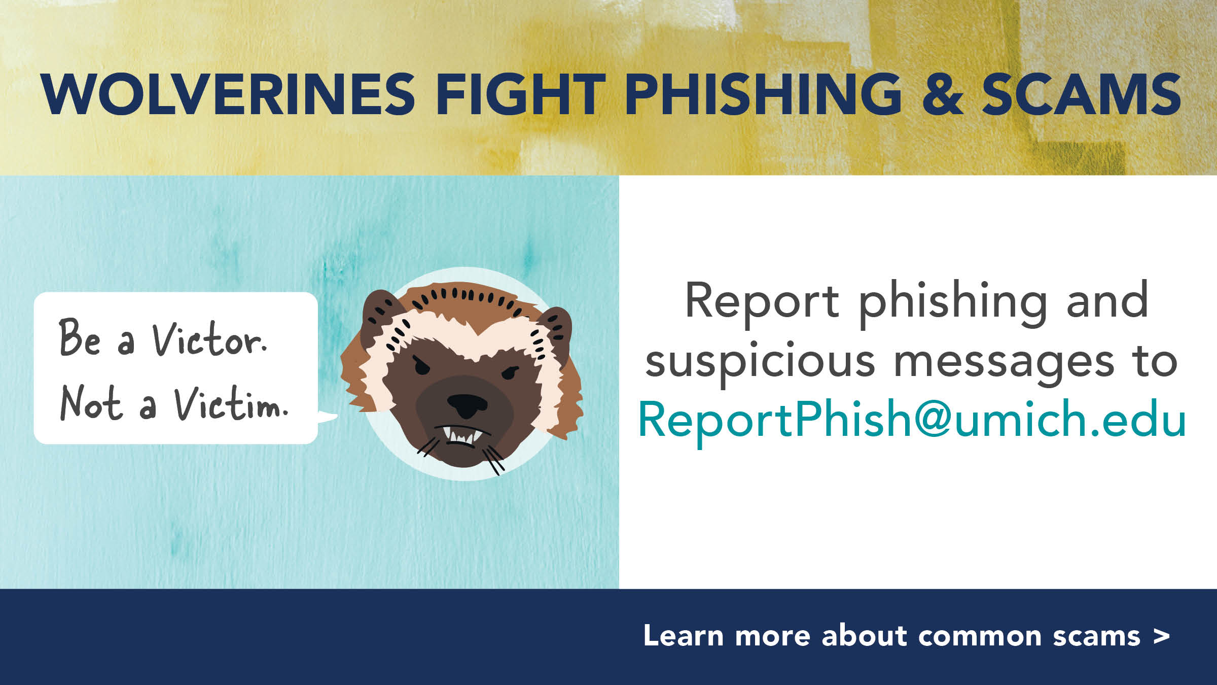 Image of a wolverine who is reminding you to fight phishing and scams. Click for more info.