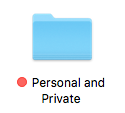 Image of a folder labeled "Personal and Private."