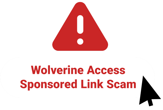 Wolverine Access Sponsored Link Scam alert